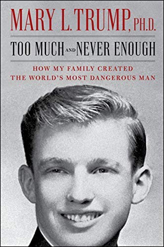 Mary L. Trump Ph.D.: Too Much and Never Enough (Hardcover, Simon & Schuster)