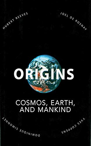 Hubert Reeves, Yves Coppens, Dominique Simonnet, Joel de Rosney: Origins (Paperback, 2012, Arcade)