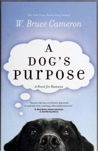 W. Bruce Cameron: A Dog's Purpose (Hardcover, 2010, Forge)