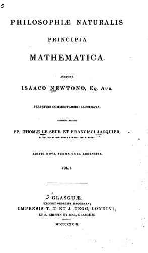 Sir Isaac Newton: Philosophiae naturalis principia mathematica. (Latin language, 1972, Harvard University Press)