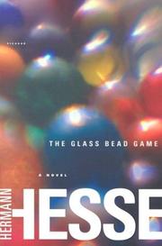 Hermann Hesse: The glass bead game (2002, Picador USA)