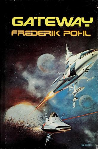 Frederik Pohl: Gateway (1977, St. Martin's Press)