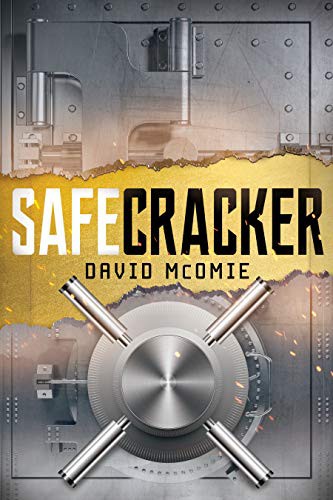 Dave McOmie: Safecracker (Hardcover, 2021, Lyons Press)