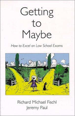 Richard Michael Fischl: Getting to maybe (1999, Carolina Academic Press)