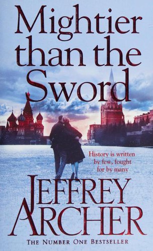 Jeffrey Archer: Mightier than the Sword (2015, Pan Books)