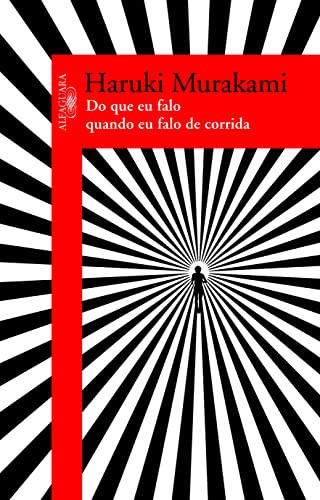 村上春樹: Do Que Eu Falo Quando Falo de Corrida (Paperback, Alfaguara)