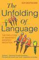 Guy Deutscher, Guy Deutscher: The Unfolding Of Language (2010, Penguin Random House)