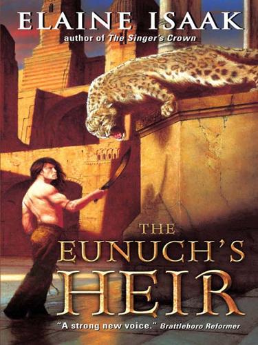 Elaine Isaak: The Eunuch's Heir (EBook, 2007, HarperCollins)