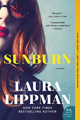 Laura Lippman: Sunburn (2018, HarperCollins Publishers, William Morrow & Company, William Morrow Paperbacks)