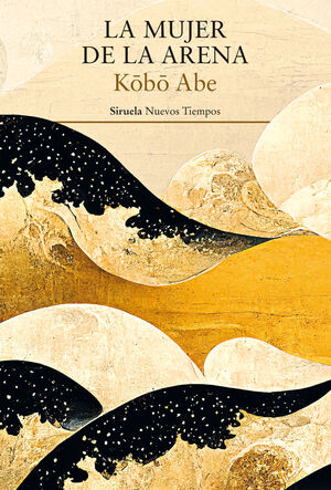 Kobo Abe: La mujer de la arena (Paperback, Español language, 2024, Siruela)