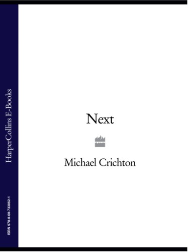 Michael Crichton, Erik Singer: Next (EBook, 2009, HarperCollins e-books)