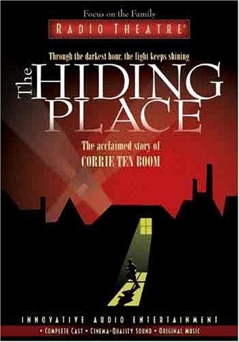 Corrie ten Boom: The Hiding Place (AudiobookFormat, 2005, Focus on the Family Publishing)