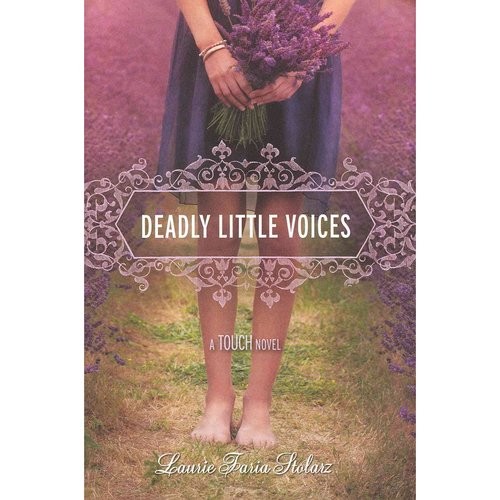 Laurie Faria Stolarz: Deadly little voices (2011, Hyperion)