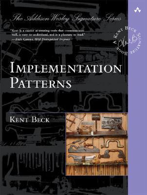 Kent Beck: Implementation Patterns (Paperback, 2008, Addison-Wesley)