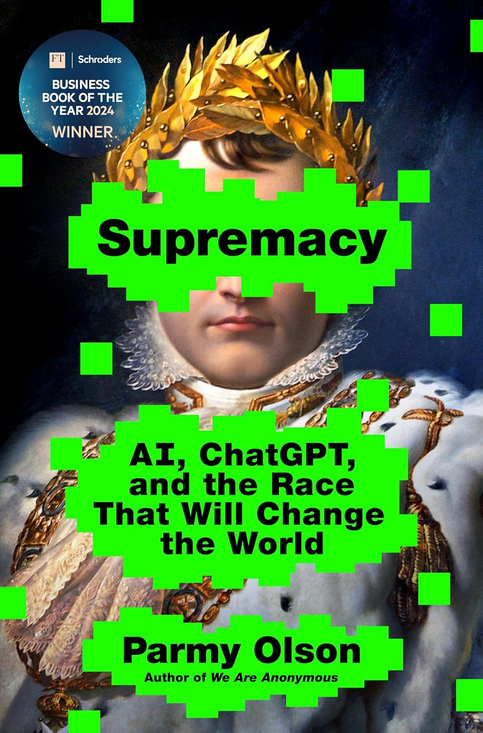 Parmy Olson: Supremacy (St. Martin's Press)