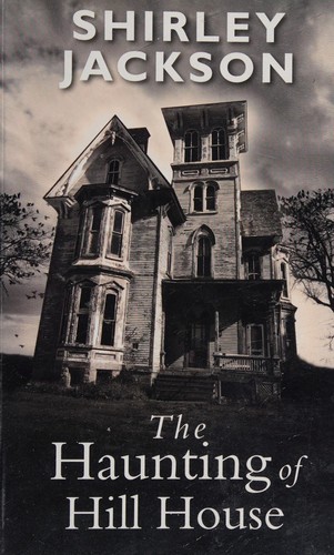 Shirley Jackson: The haunting of Hill House (2011, Chivers)
