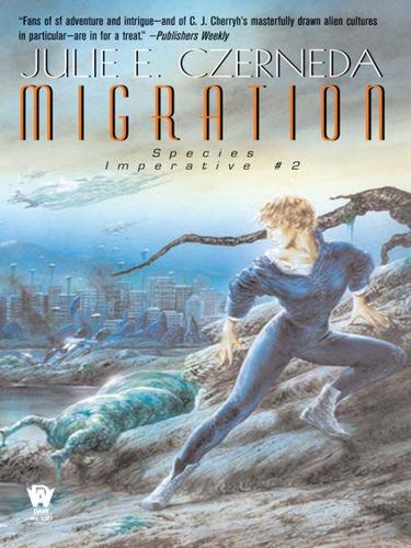 Julie E. Czerneda: Migration (EBook, 2009, Penguin USA, Inc.)