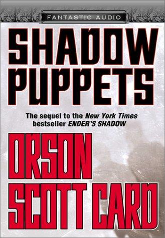 Orson Scott Card: Shadow Puppets (AudiobookFormat, 2002, Fantastic Audio)