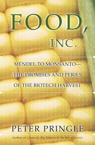 Peter Pringle: Food, Inc.  (Hardcover, 2003, Simon & Schuster)