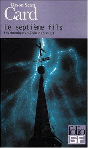 Orson Scott Card: Le Septième Fils (Paperback, French language, 2000, Gallimard)