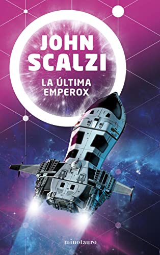 John Scalzi: La última emperox (Paperback, español language, 2021, Minotauro)