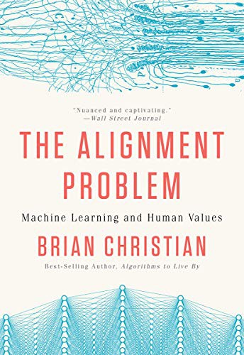 Brian Christian: The Alignment Problem (Paperback, 2021, W. W. Norton & Company)