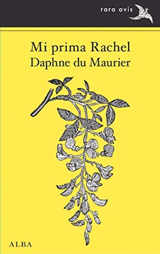 Concha Cardeñoso Sáenz de Miera, Daphne Du Maurier: Mi prima Rachel (Paperback, Alba Editorial, ALBA)