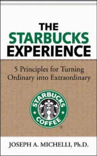 Joseph Michelli: The Starbucks Experience (Hardcover, 2006, McGraw-Hill)