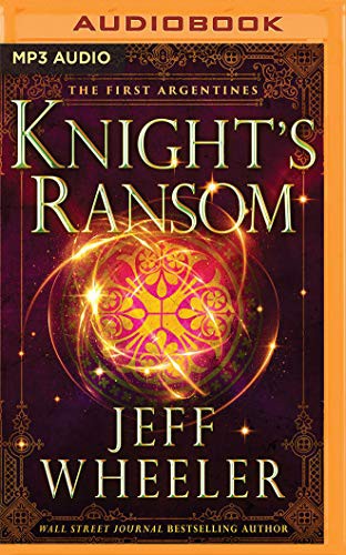 Jeff Wheeler, Kate Rudd: Knight's Ransom (AudiobookFormat, 2021, Brilliance Audio)