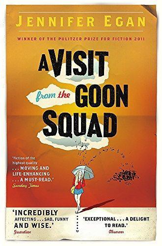 Jennifer Egan: A Visit From the Goon Squad (2011)