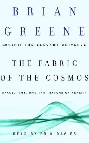 Brian Greene: The Fabric of the Cosmos (AudiobookFormat, 2004, Random House Audio)