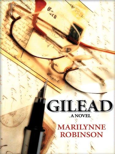 Marilynne Robinson: Gilead (2006, Large Print Press)