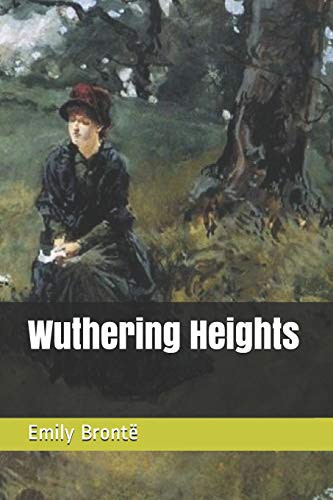 Emily Brontë: Wuthering Heights (Paperback, 2019, Independently published, Independently Published)