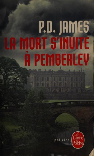 P. D. James: La mort s'invite à Pemberley (French language, 2013, [Librairie générale française])