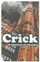 Bernard R. Crick: In Defence of Politics (Continuum Impacts) (Paperback, 2005, Continuum International Publishing Group)