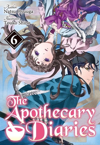 Natsu Hyuuga: The Apothecary Diaries 6 (EBook, J-Novel Club)