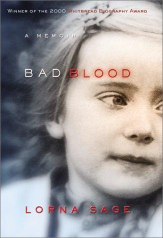 Lorna Sage: Bad Blood (William Morrow)