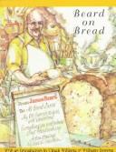 James Beard: Beard on Bread (1995, Knopf)