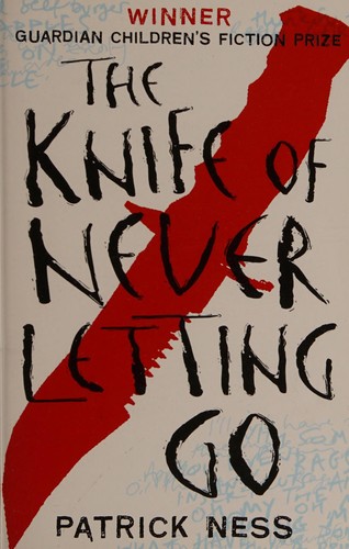 Patrick Ness: The knife of never letting go (2011, Walker Books)