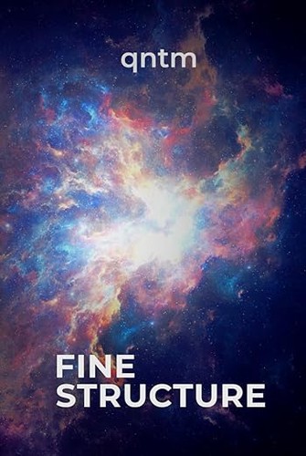 qntm: Fine Structure (2021, Independently Published)