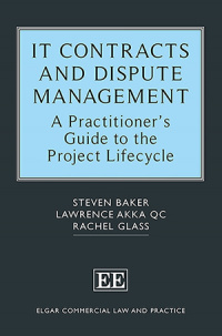 IT Contracts and Dispute Management (2018, Elgar Publishing Limited, Edward)