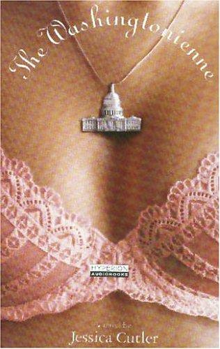 Jessica Cutler: Washingtonienne, The (AudiobookFormat, Hyperion)
