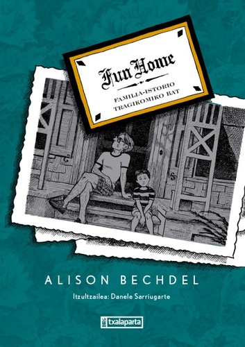 Alison Bechdel, Alison Bechdel: Fun Home (Basque language, 2024, Txalaparta)