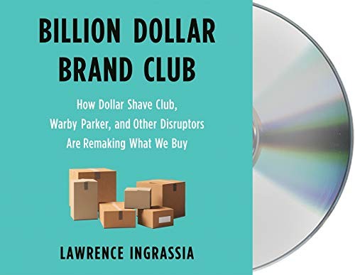 Lawrence Ingrassia, Sean Patrick Hopkins: Billion Dollar Brand Club (AudiobookFormat, 2020, Macmillan Audio)