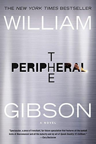 William Gibson (unspecified): The Peripheral (2015)