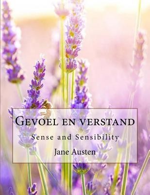 Jane Austen: Gevoel en Verstand (Dutch language, 2016, CreateSpace Independent Publishing Platform)