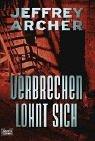 Jeffrey Archer: Verbrechen lohnt sich. (Paperback, German language, 2003, Lübbe)