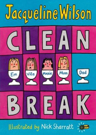 Jacqueline Wilson: Clean break (2005, Doubleday UK)