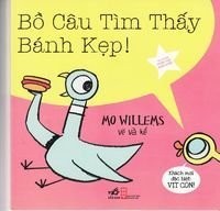 Mo Willems: The Pigeon Finds a Hot Dog (Paperback, 2014, Nha Nam Hoi Nha Van/Tsai Fong Books)