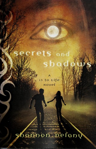 Shannon Delany: Secrets and shadows (2011, St. Martin's Griffin)